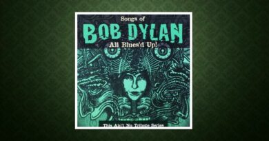 <strong>All Blues’d Up: Songs of Bob Dylan</strong>